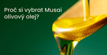 Proč si vybrat Musai olivový olej?